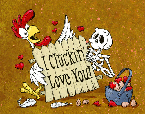 I Cluckin' Love You